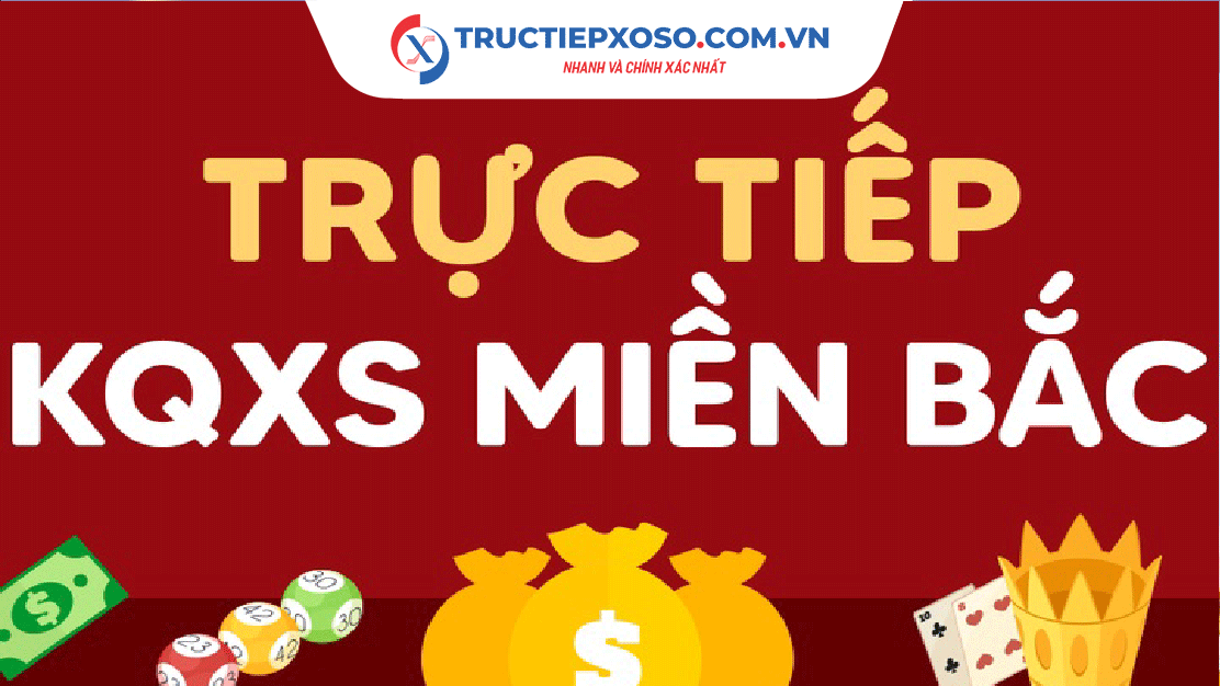 Xổ Số Miền Bắc Hôm Nay – Trực Tiếp Xổ Số Miền Bắc & KQXSMB Chính Xác Nhất